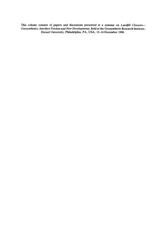 Landfill Closures. Geosynthetics, Interface Friction and New Developments