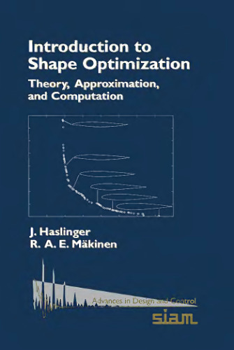 Introduction to shape optimization: theory, approximation, and computation