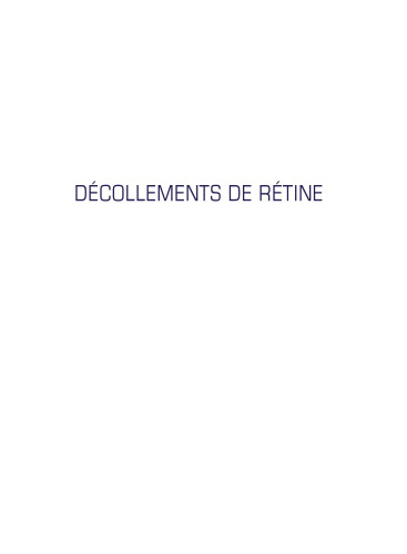 Décollements De Rétine. Rapport SFO 2011