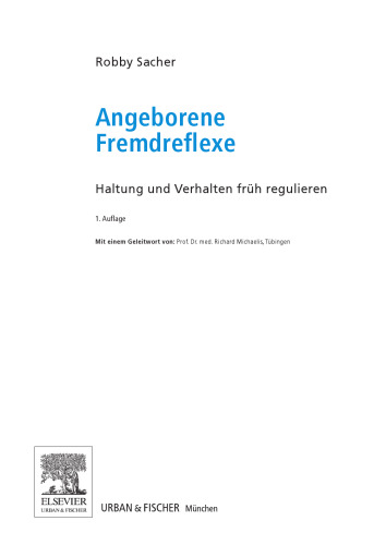 Angeborene Fremdreflexe. Haltung und Verhalten früh regulieren