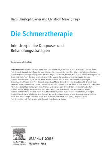Die Schmerztherapie. Interdisziplinäre Diagnose- und Behandlungsstrategien