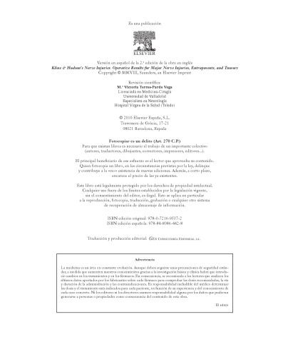 Kline y Hudson. Lesiones Nerviosas. Resultados del Tratamiento Quirúrgico de los Traumatismos, los Atrapamientos y los Tumores de los Nervios Principales