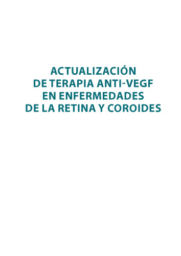 Actualización de Terapia Anti-VEGF en Enfermedades de la Retina y Coroides