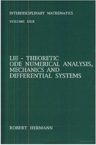 Lie-theoretic ODE numerical analysis, mechanics, and differential systems