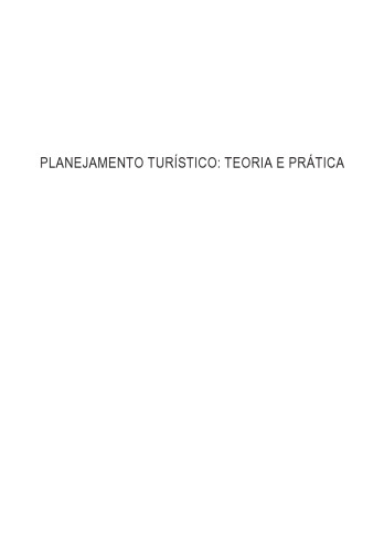 Planejamento Turístico. Teoria E Prática