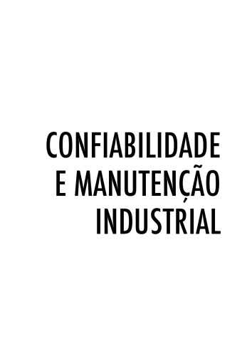 Confiabilidade e Manutenção Industrial