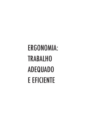 Ergonomia. Trabalho Adequado E Eficiente