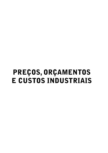 Preços, orçamentos e Custos Industriais