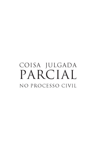 Coisa Julgada Parcial No Processo Civil