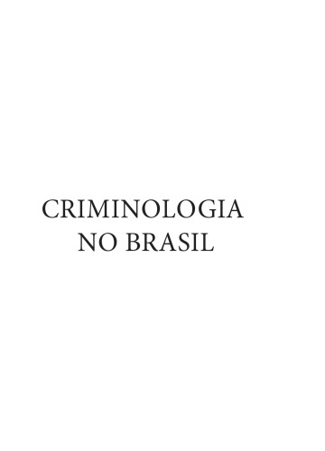 Criminologia No Brasil: História e Aplicações Clínicas