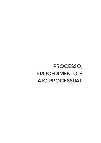 Processo, Procedimento e Ato Processual. O Plano Da Eficácia