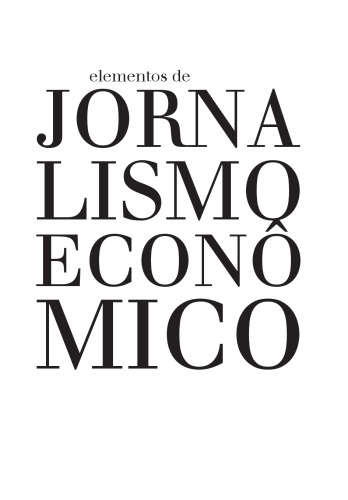 Elementos De Jornalismo Econômico