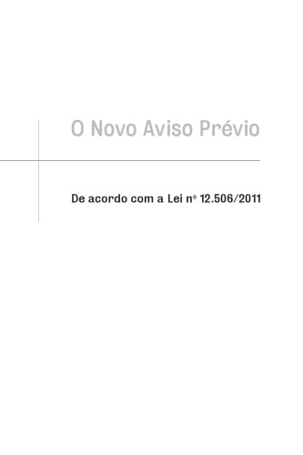 O Novo Aviso Prévio. De Acordo Com A Lei 12.506/2001