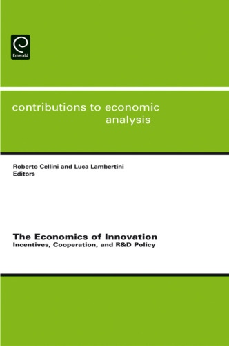 The Economics of Innovation: Incentives, Cooperation, and R&D Policy