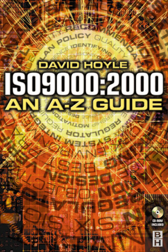 ISO 9000: 2000: an A–Z Guide