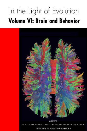 In the Light of Evolution: Volume VI: Brain and Behavior