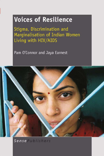 Voices of Resilience: Stigma, Discrimination and Marginalisation of Indian Women Living with HIV/AIDS