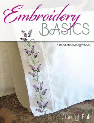 Embroidery Basics: A NeedleKnowledge Book