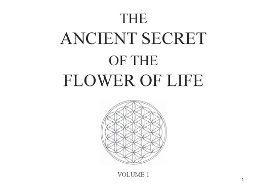 The Ancient Secret of the Flower of Life, Vol. 1