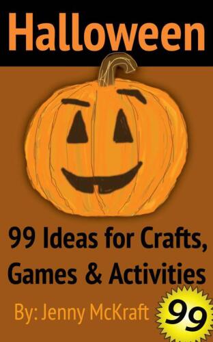 Halloween Fun: 99 Ideas for Crafts, Games and Activities