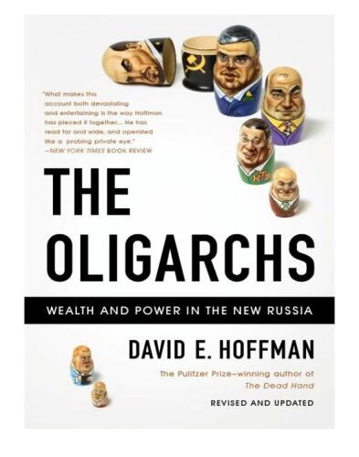 The Oligarchs: Wealth And Power In The New Russia