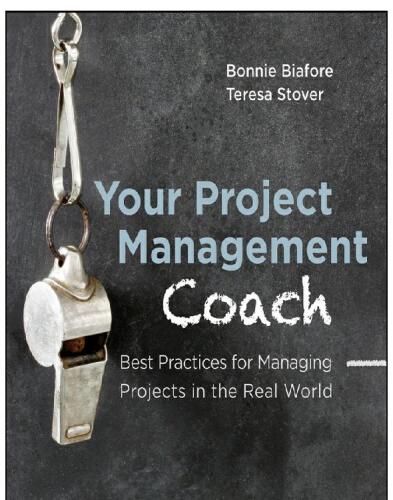Your Project Management Coach: Best Practices for Managing Projects in the Real World