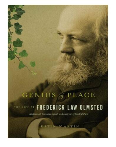 Genius of Place: The Life of Frederick Law Olmsted