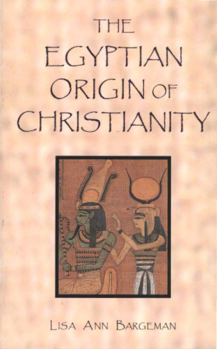The Egyptian Origin of Christianity