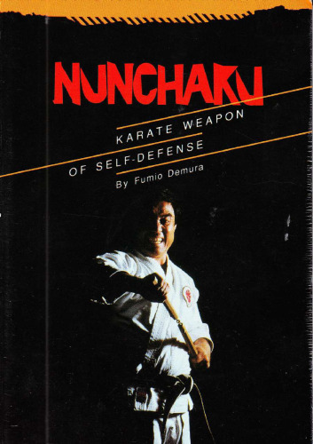Nunchaku: Karate Weapon of Self-Defense
