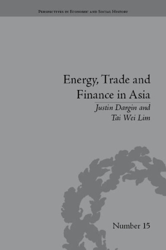 Energy, Trade and Finance in Asia:: A Political and Economic Analysis