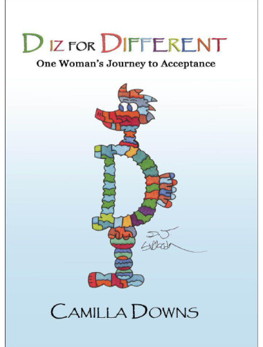 D iz for Different: One Woman's Journey to Acceptance