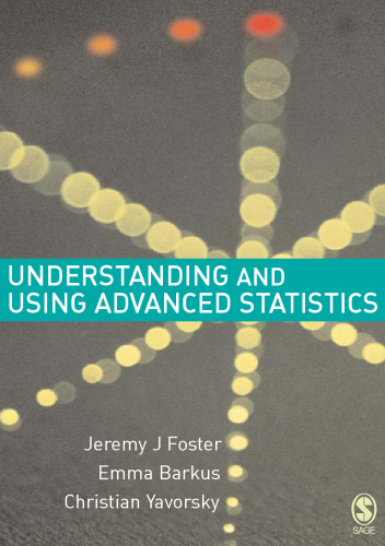 Understanding and Using Advanced Statistics: A Practical Guide for Students