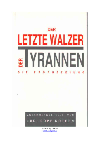 Ramtha. Der Letzte Walzer der Tyrannen. Die Prophezeiung