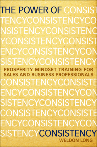 The Power of Consistency: Prosperity Mindset Training for Sales and Business Professionals