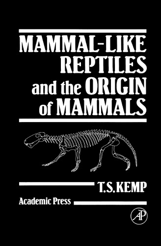 Mammal-Like Reptiles and the Origin of Mammals