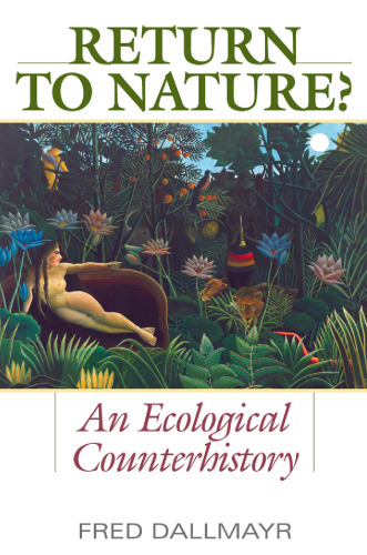 Return to Nature?: An Ecological Counterhistory