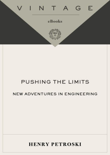 Pushing the Limits: New Adventures in Engineering