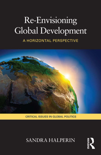 Re-Envisioning Global Development: A Horizontal Perspective