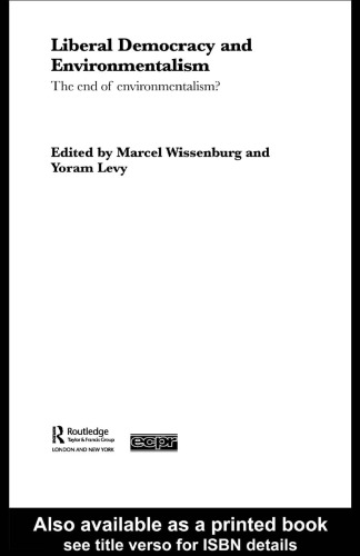 Liberal Democracy and Environmentalism: The End of Environmentalism?