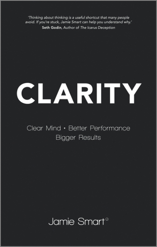 Clarity: Clear Mind, Better Performance, Bigger Results