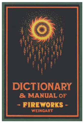 Weingart's Dictionary and Manual of Fireworks