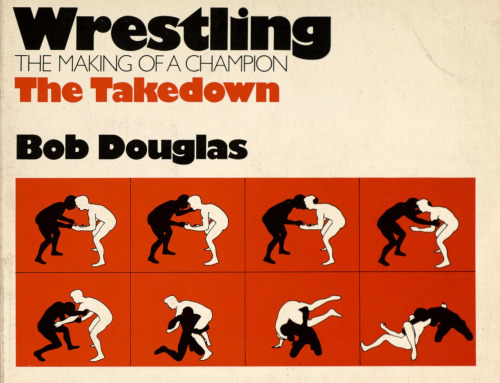 Wrestling: The Making of a Champion- The Takedown