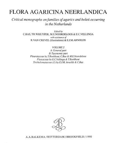 Flora Agaricina Neerlandica: Critical Monographs on Families of Agarics and Boleti Occurring in the Netherlands