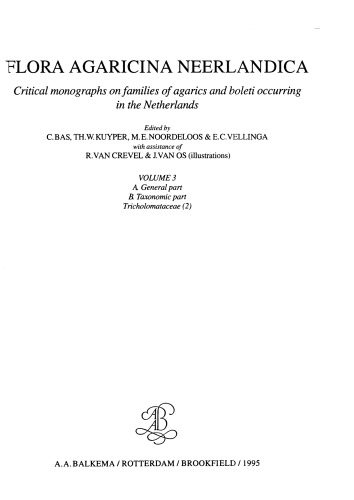 Flora Agaricina Neerlandica: Critical Monographs on Families of Agarics and Boleti Occurring in the Netherlands