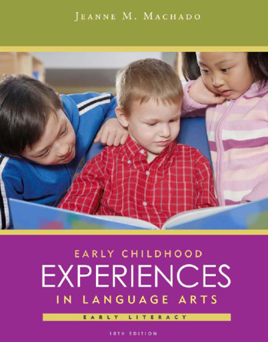 Early Childhood Experiences in Language Arts: Early Literacy
