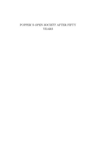 Popper's Open society after fifty years: the continuing relevance of Karl Popper