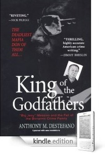 King of the Godfathers: Joseph Massino and the Fall of the Bonanno Crime Family