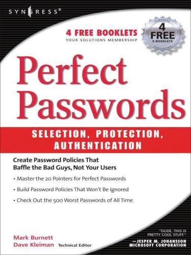 Perfect Password: Selection, Protection, Authentication