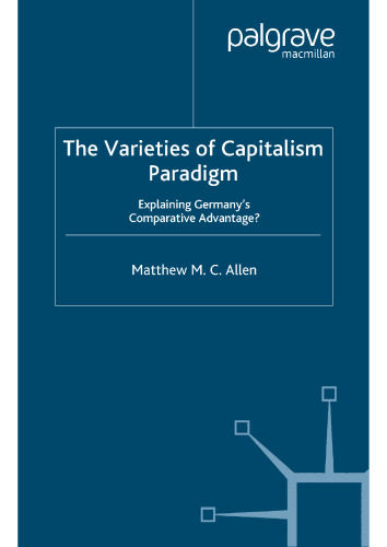 The Varieties of Capitalism Paradigm: Explaining Germany's Comparative Advantage?
