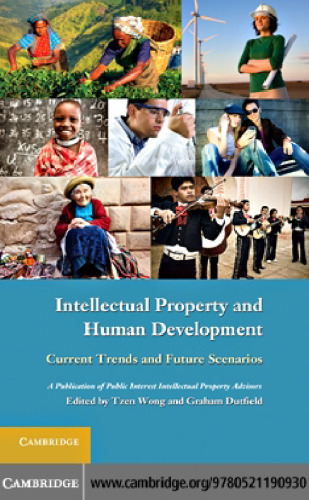 Intellectual Property and Human Development: Current Trends and Future Scenarios